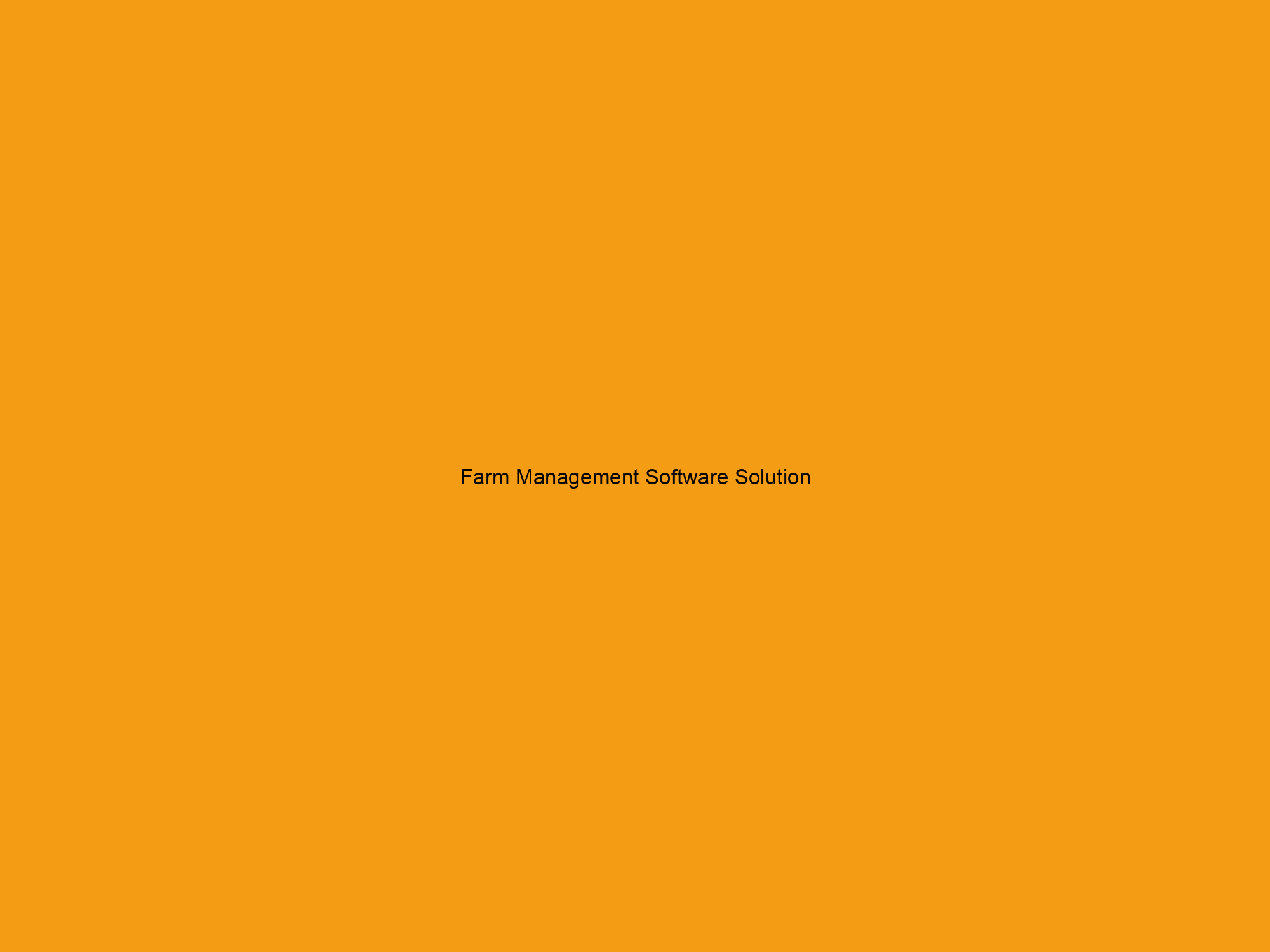 Farm Management Software Solution